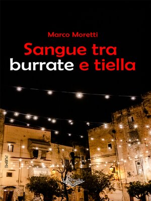 cover image of Sangue tra burrate e tiella